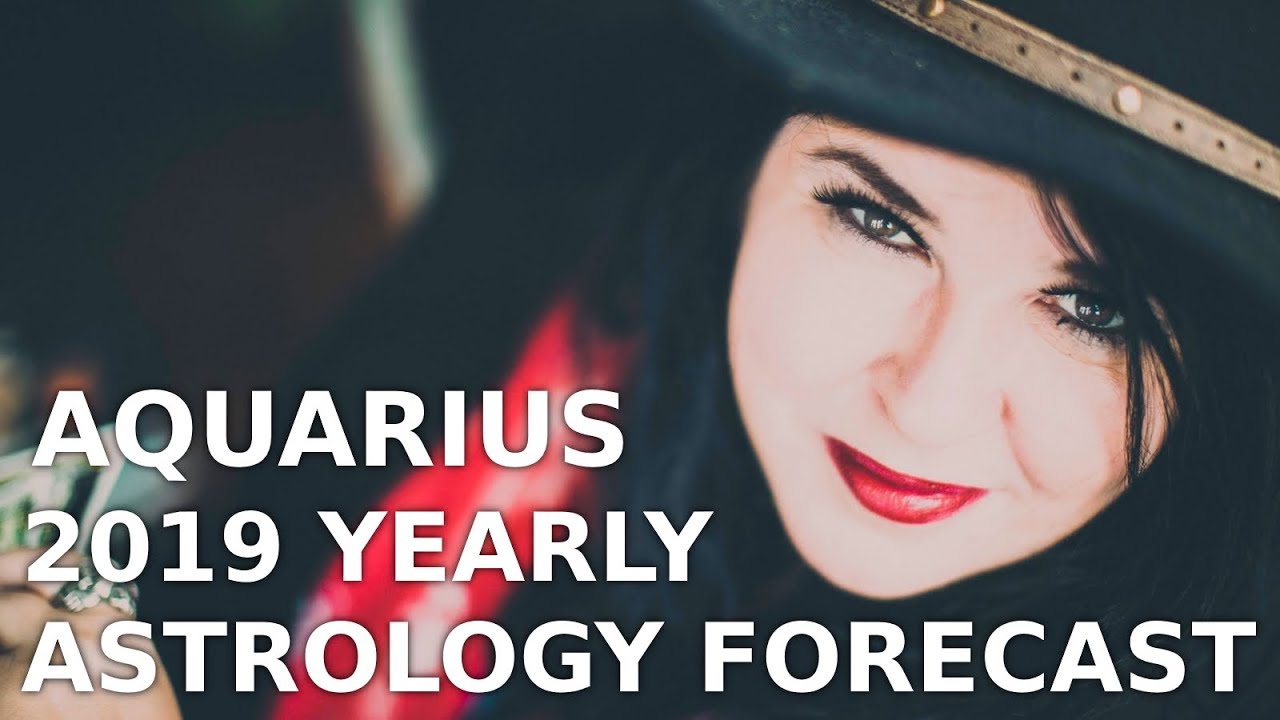 Aquarius Yearly Astrology Forecast 2019
