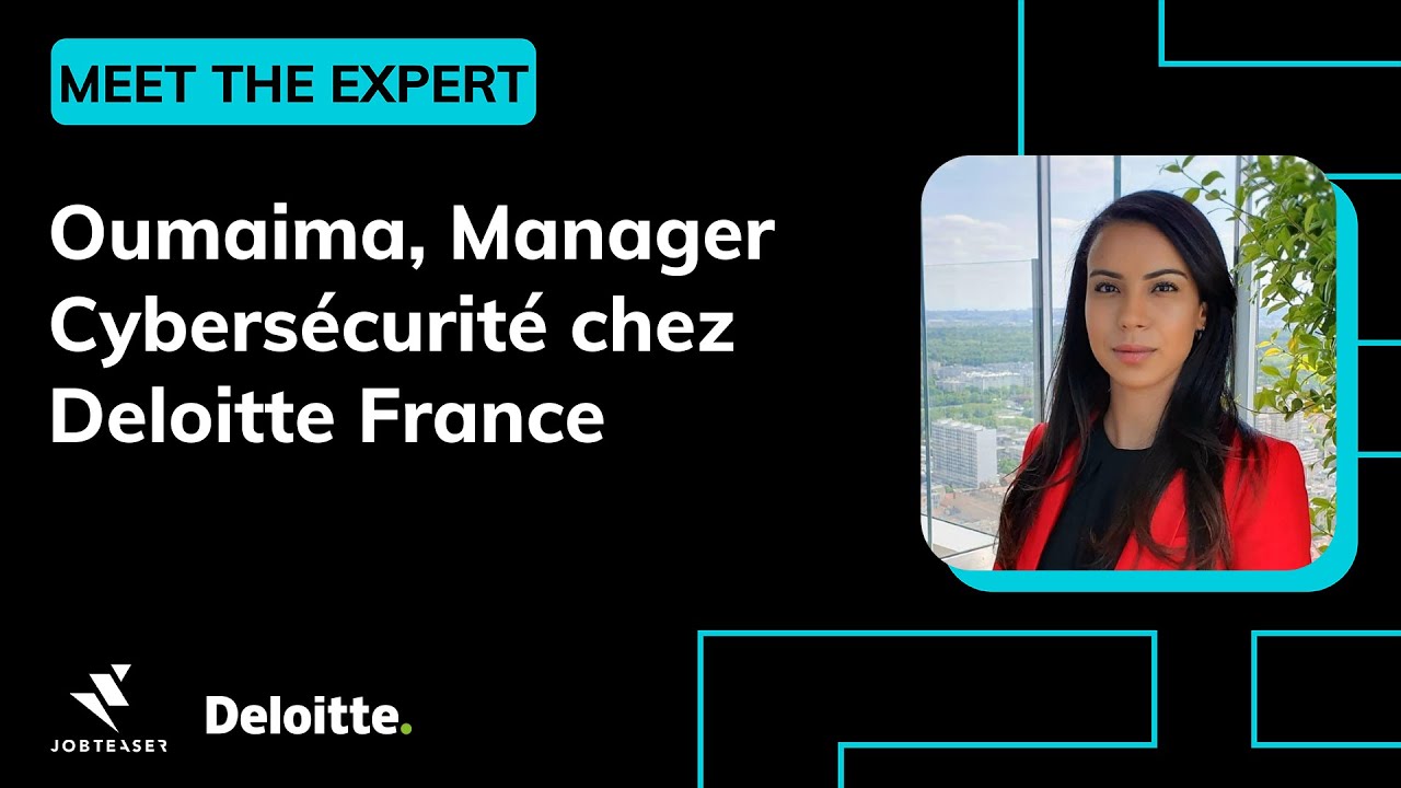 Oumaima, Manager Cybersécurité chez @DeloitteFR  - MEET THE EXPERT