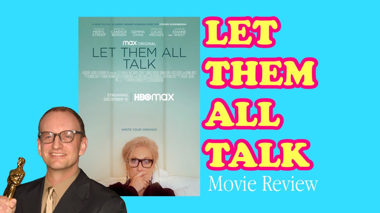 Let Them All Talk (Movie Review)