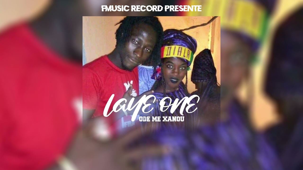 Laye One - Ode Me Xanou