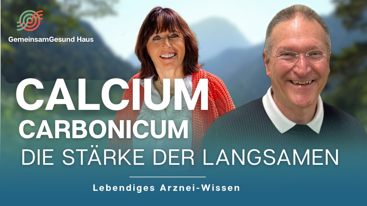 Calcium carbonicum: Stabilität und Entwicklung in unserer schnellen Welt - Lebendiges Arzneiwissen