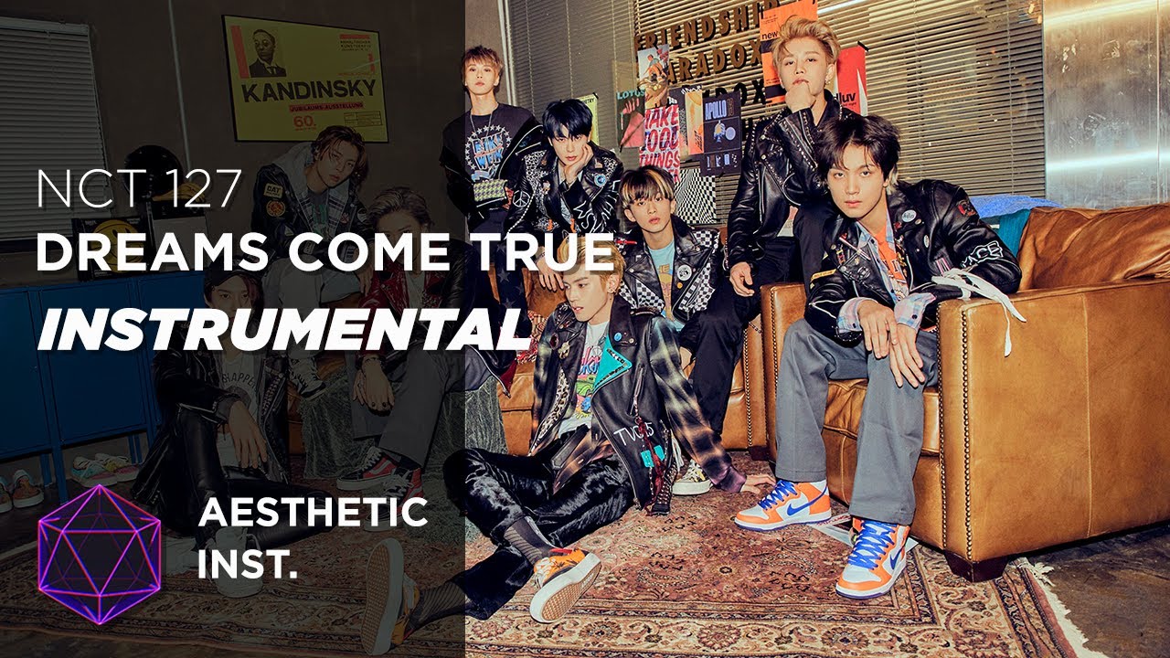 NCT 127 - Dreams Come True (Official Instrumental)
