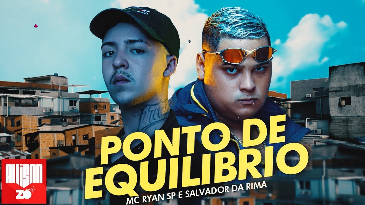 MC Ryan SP e Salvador da Rima - Ponto de Equil&iacute;brio (LTnoBeat e DJ Murillo)