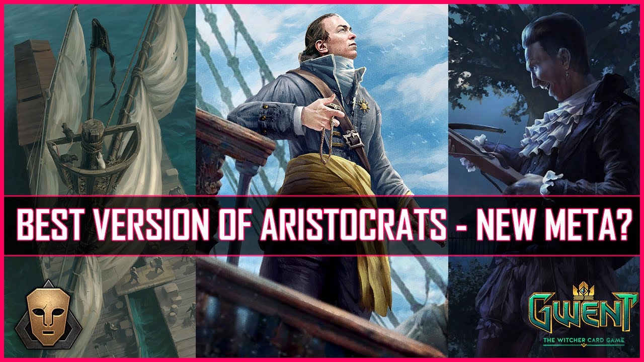 Gwent | The Best Version of Aristocrats 11.7 | Took Me to Pro-Rank