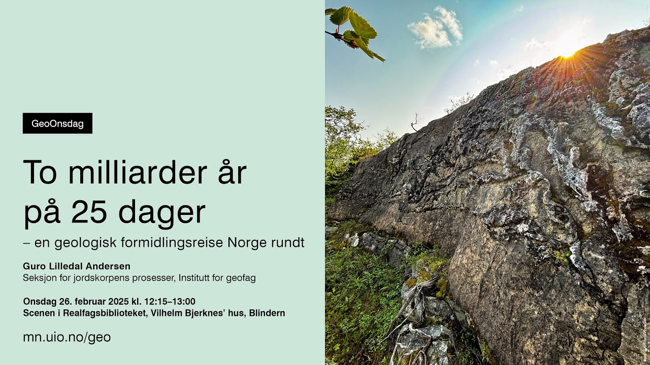 GeoOnsdag: To milliarder år på 25 dager – en geologisk formidlingsreise Norge rundt