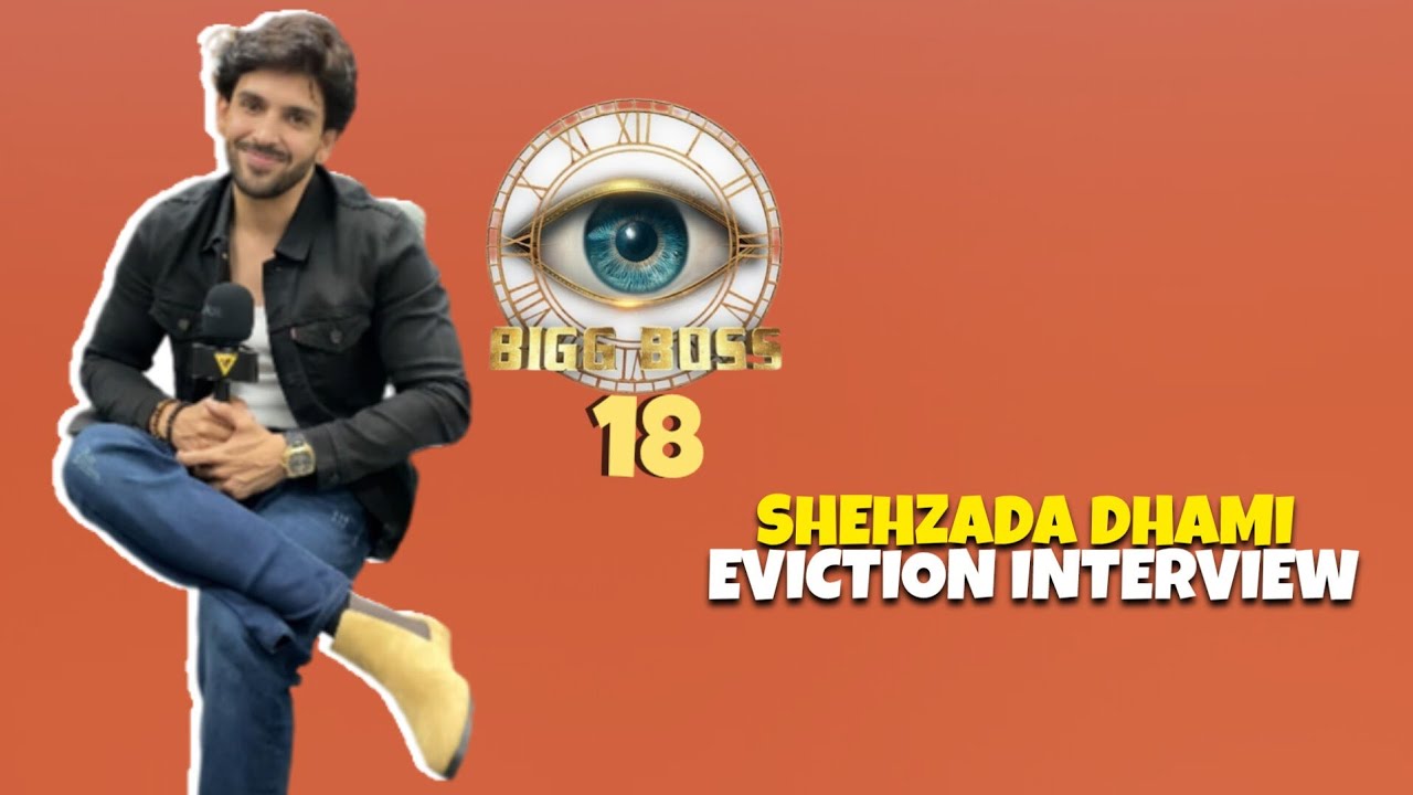 BB18 Eviction Interview | Shehzada Dhami Say&rsquo;s &ldquo;Rajat Dalal Bolta hai Karega Kuch Nahi&rdquo;