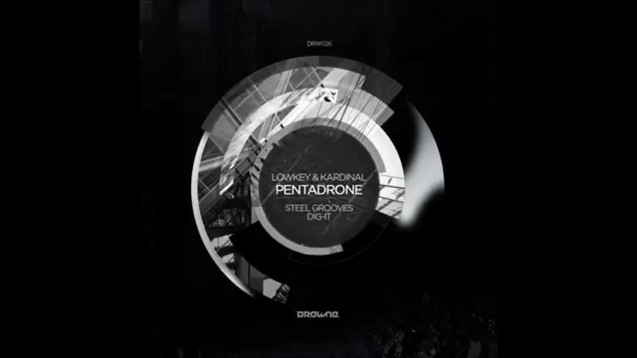 Lowkey & Kardinal - Pentadrone (Dig-It Remix) [Drowne Records]