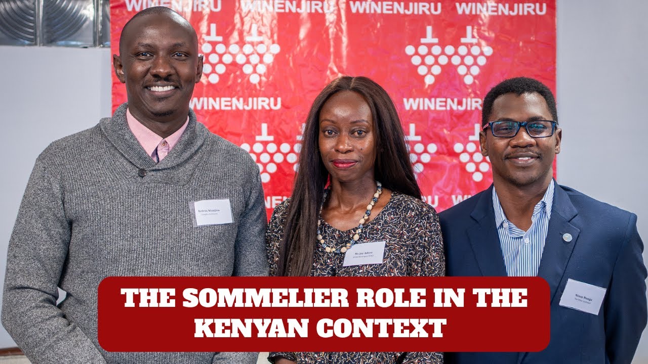 The Sommelier Role in the Kenyan Context by Joy, Kelvin and Nixon