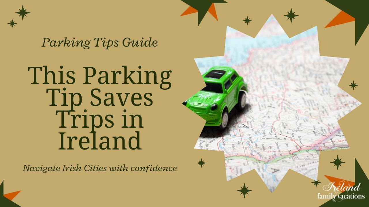 Parking in Irish Cities = Stress? Not if you do this first!
