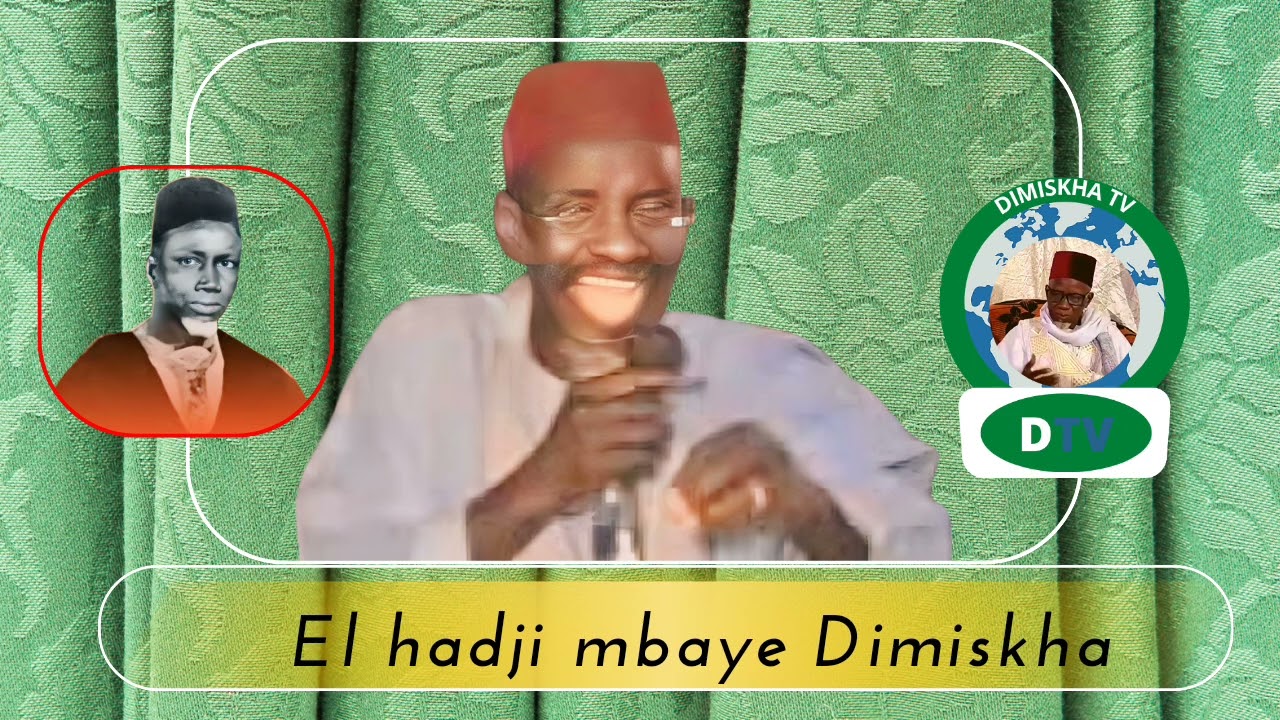 ZIKR DIMISKHA EL HADJI MBAYE 