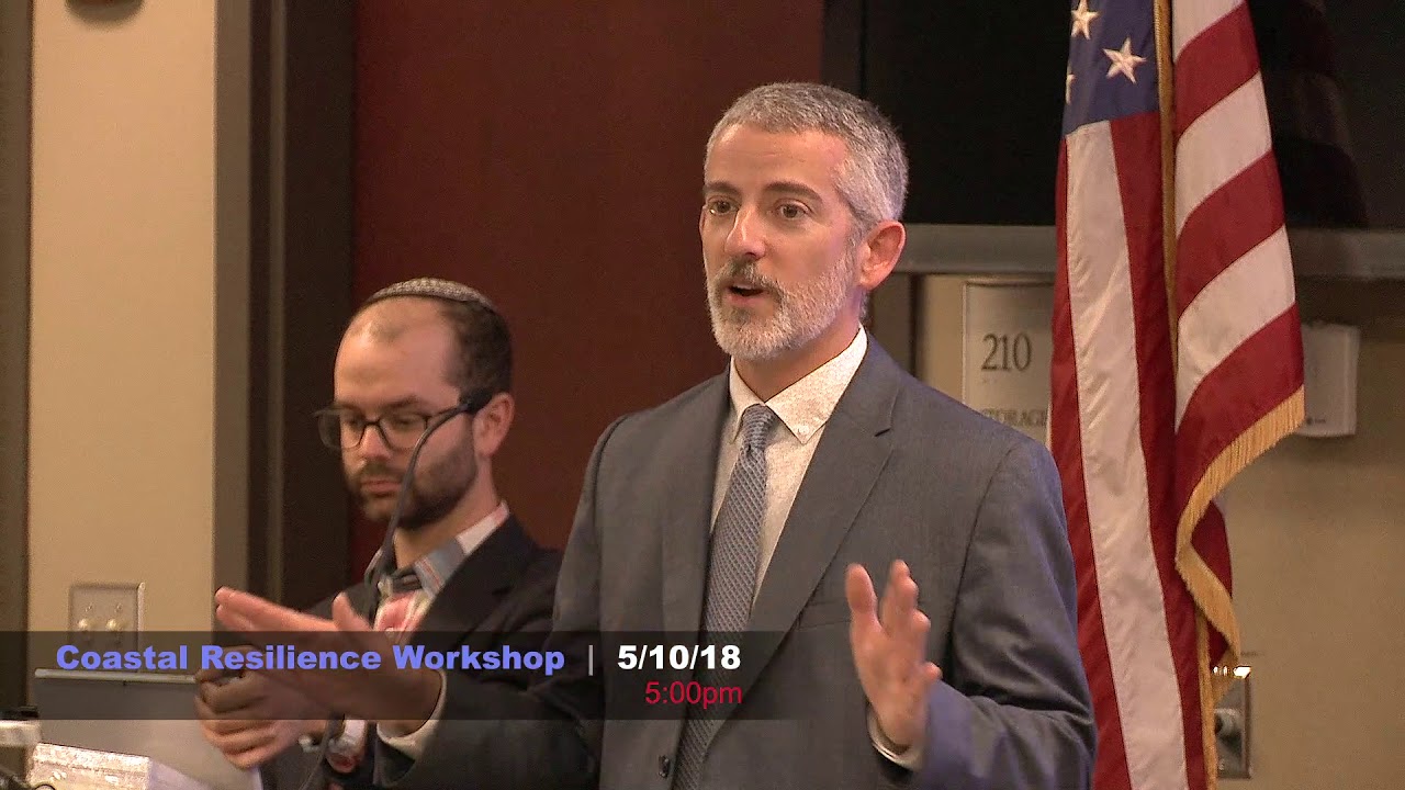 Coastal Resiliency Workshop 5/10/18