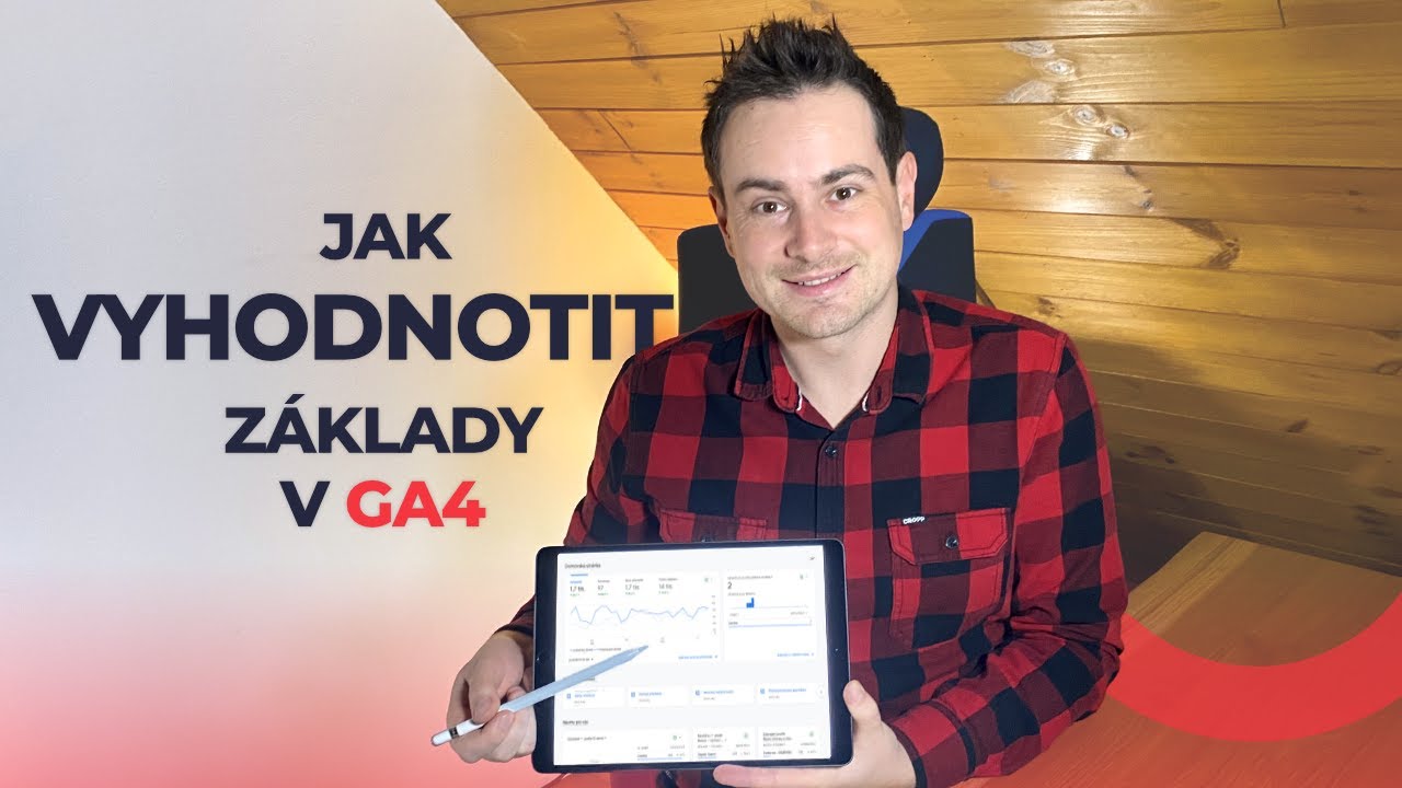 Základní vyhodnocení webu v Google Analytics 4