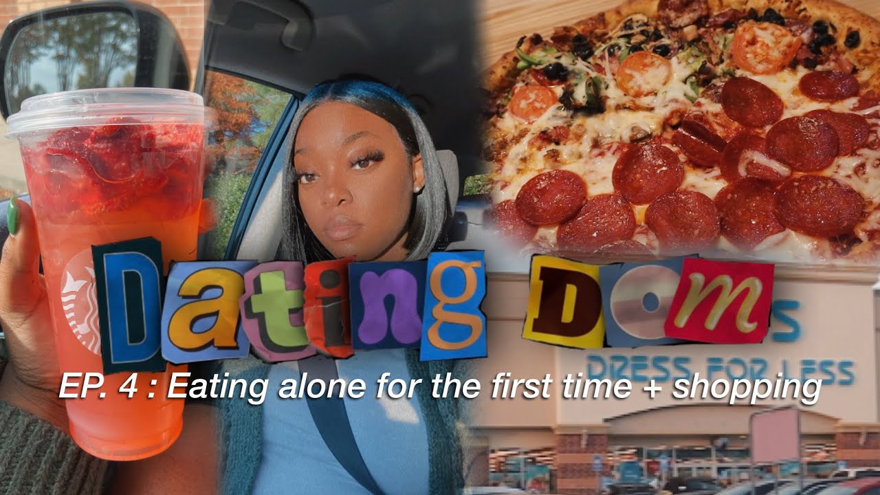 SOLO DATE SERIES: DATING DOM | EP. 4: EATING ALONE FOR THE FIRST TIME + SHOPPING | Dominique Imani