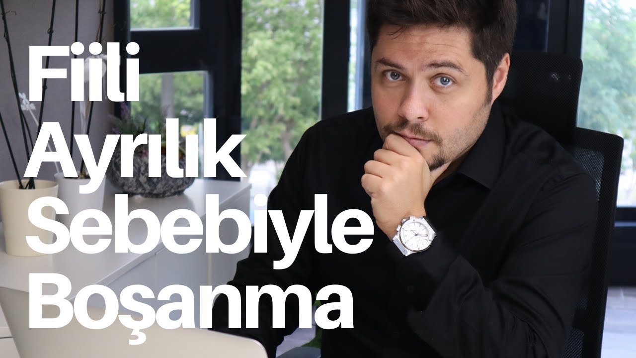 Fiili Ayrılık Sebebiyle Boşanma