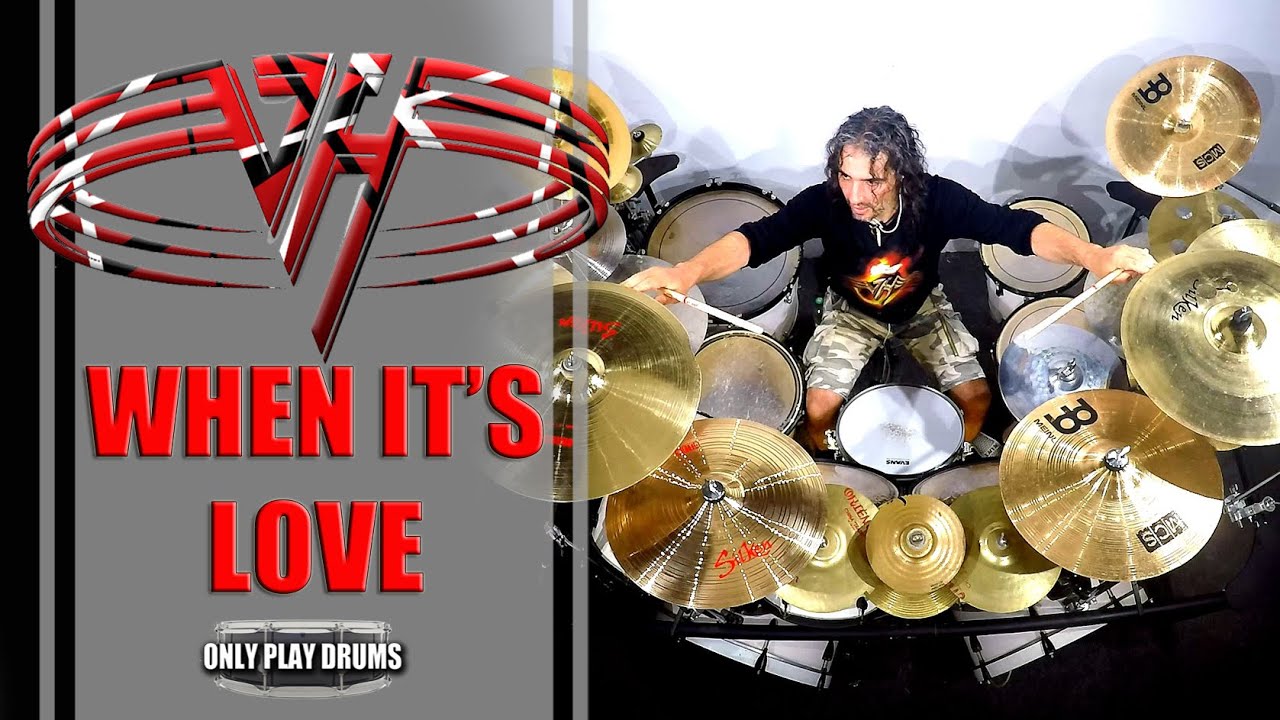Van Halen - When It's Love (Only Play Drums)