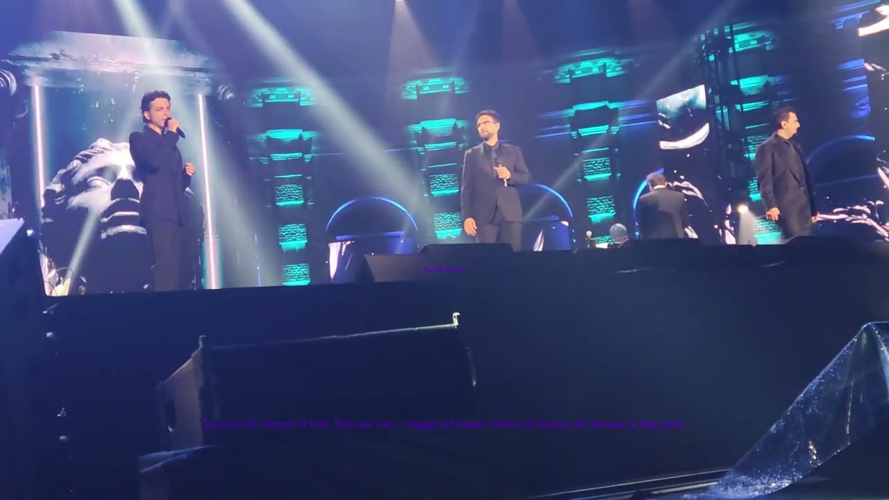 My video: '29 La voce del silenzio', Il Volo, Esedra di Palazzo Te, Mantua, 8 May 2025