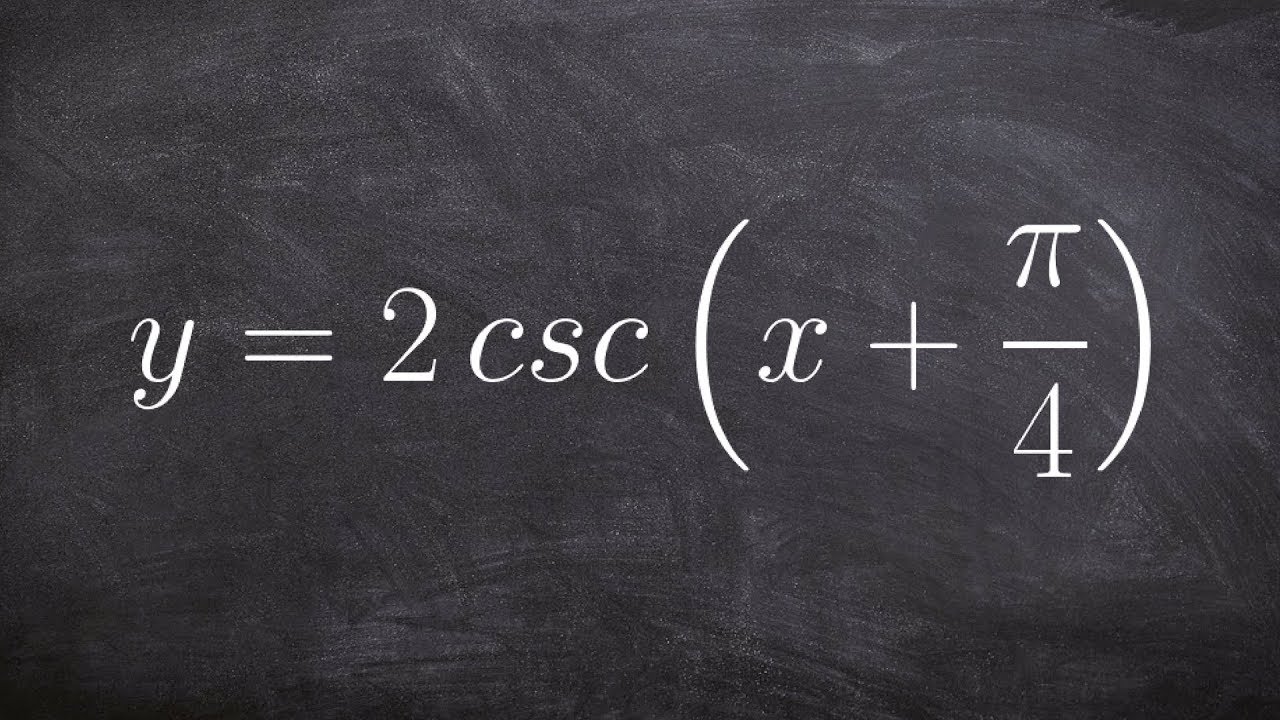 Graphing the Cosecant Equation with a Phase Shift