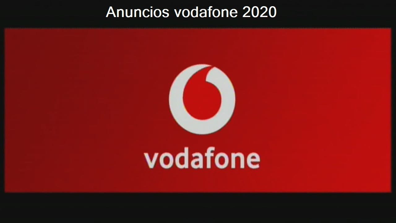 Anuncios Vodafone 2020