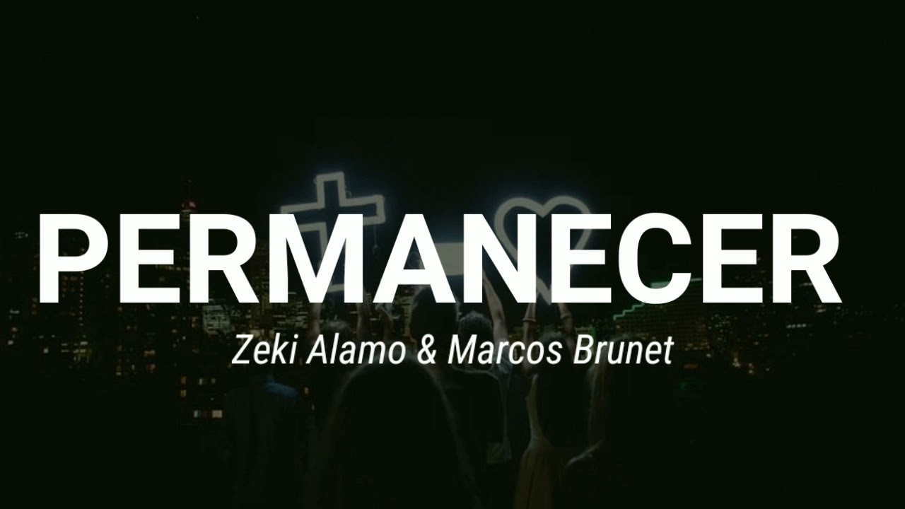 Permanecer - Zeki Alamo ft Marcos Brunet