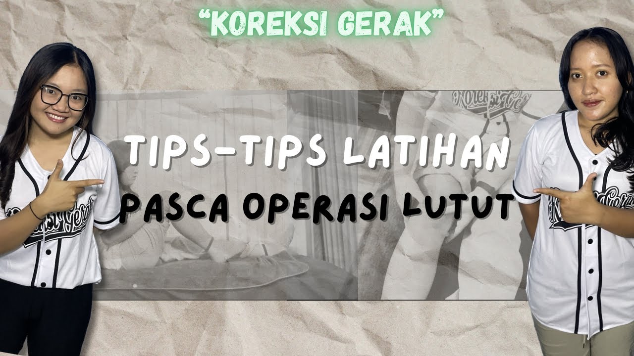 Latihan Ampuh Untuk Mengembalikan Fungsional Lutut Lebih Cepat Pasca Operasi #movewell 