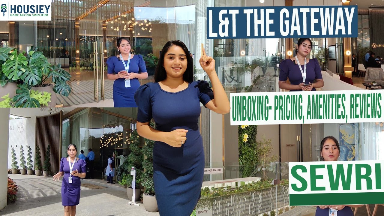 L&T The Gateway Sewri | Unboxing- Pricing, Amenities, Reviews [2025] | L&T Realty Sewri Mumbai