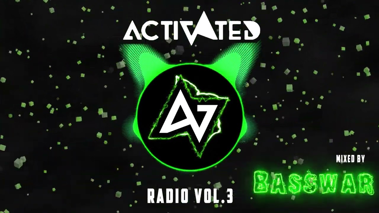 ACTIVATED Radio Vol.3 (Mixed by BassWar)