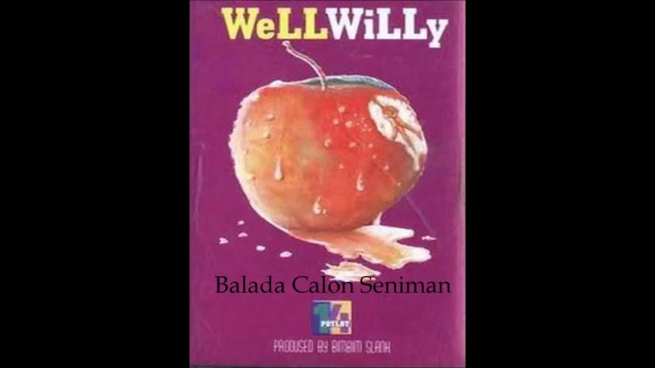 Well Willy 03  Balada Calon Seniman