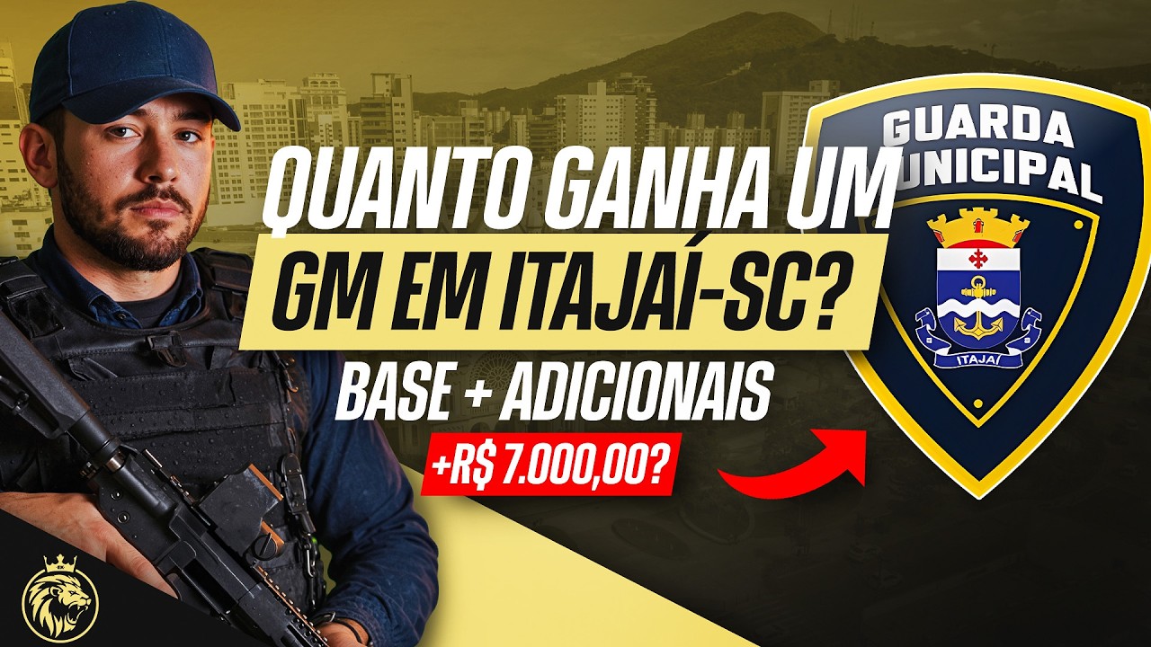 🚨 QUANTO GANHA UM GUARDA MUNICIPAL EM ITAJAÍ-SC? SALÁRIO E BENEFÍCIOS