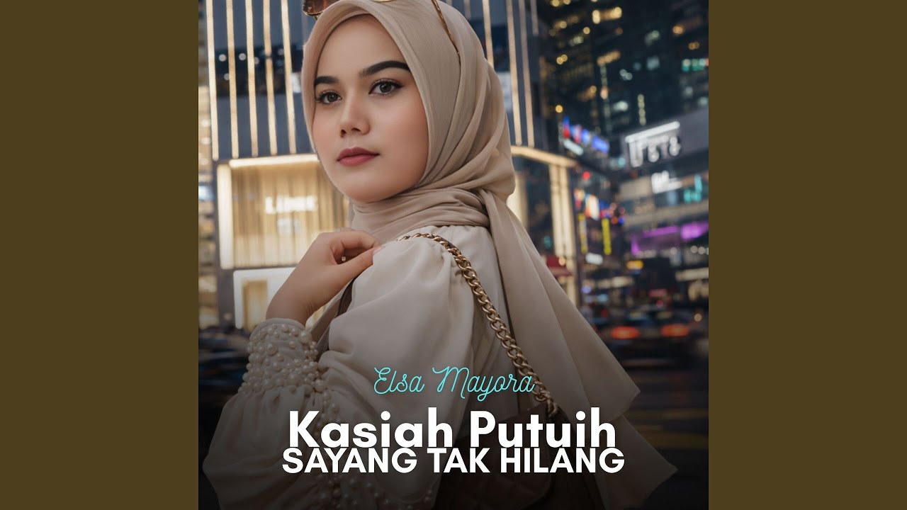Kasiah Putuih Sayang Tak Hilang
