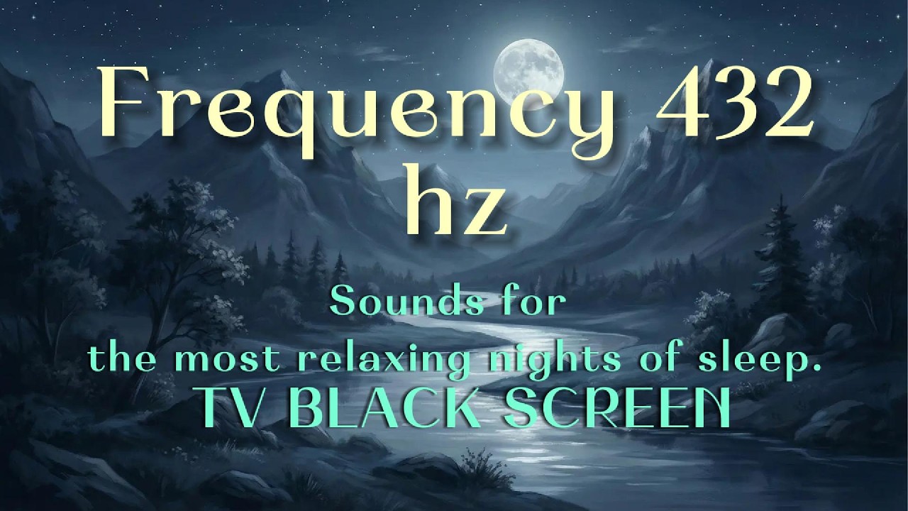Wake up feeling better. Frequency 432hz TV BLACK SCREEN. Sounds of nature. #chakras #deepsleep
