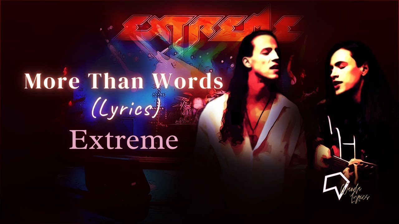 Extreme - More Than Words (Lyrics)