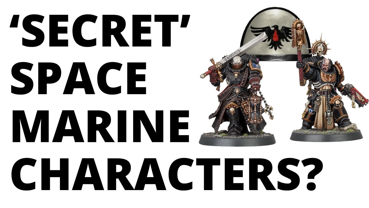 The Two 'Secret' Space Marine Character Datasheets? A Warhammer 40K Rules Oddity!