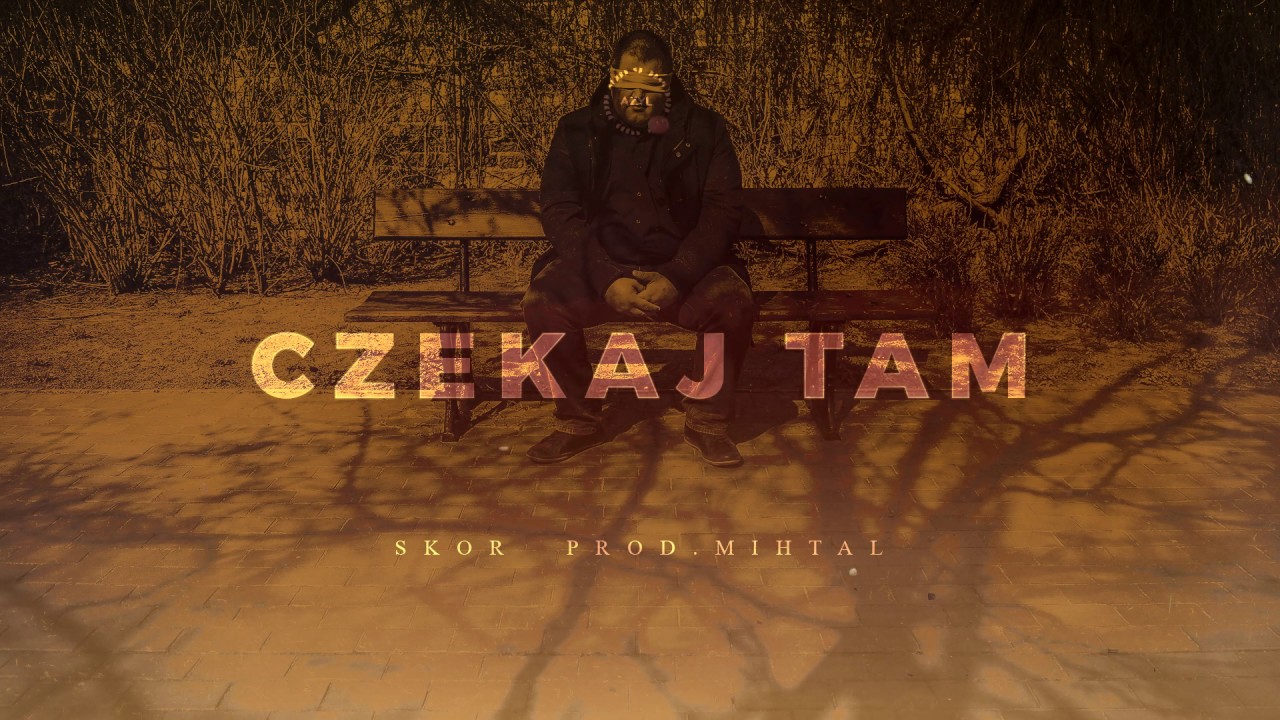 Skor - Czekaj tam (prod. Mihtal) AZYL 2019