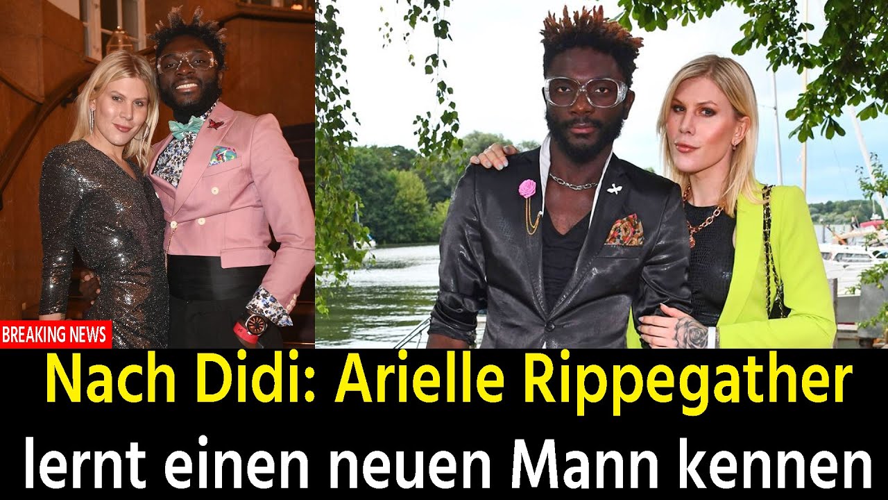 Nach Didi: Arielle Rippegather lernt einen neuen Mann kennen