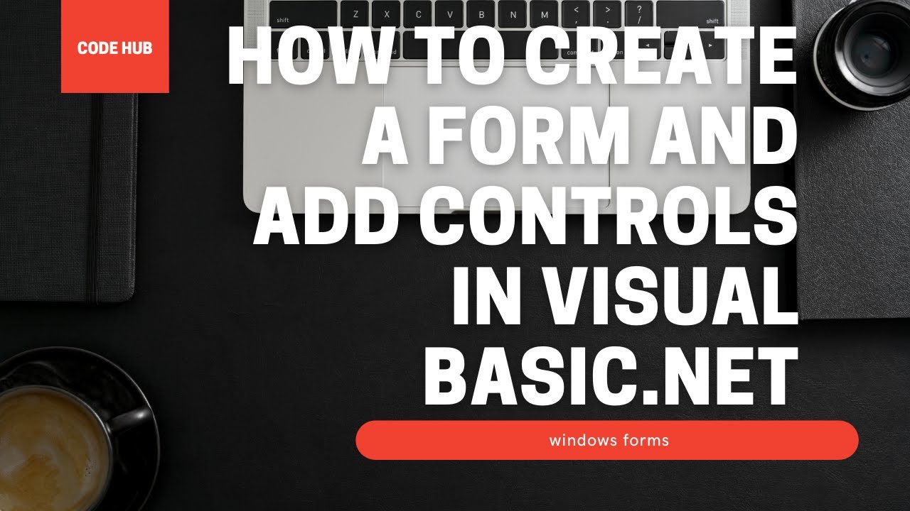 How to create a form and add controls in Visual Basic.Net