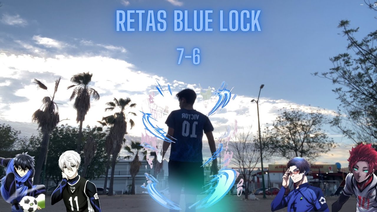 Retas al estilo Blue Lock (Mejorado)🔥🔥🔥
