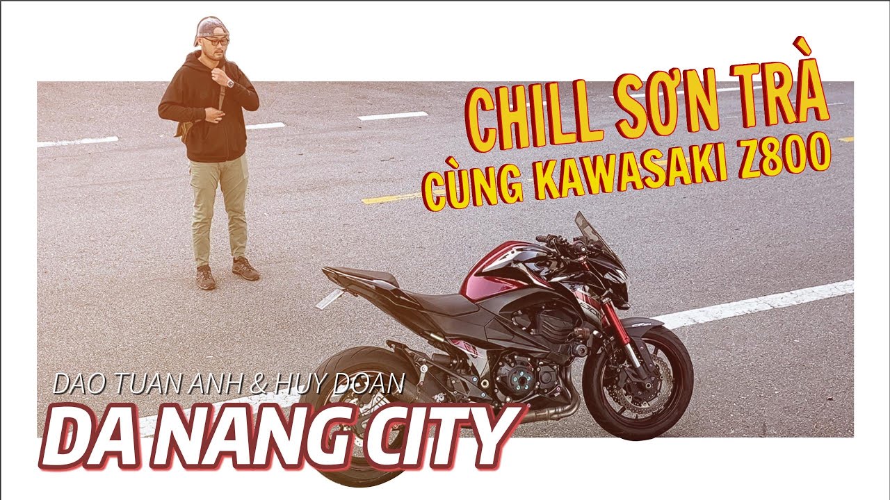 Biker Đà Nẵng Cuối Tuần Đi Đâu ? | Sơn Trà Cùng Kawasaki Z800 | Moto Vlog