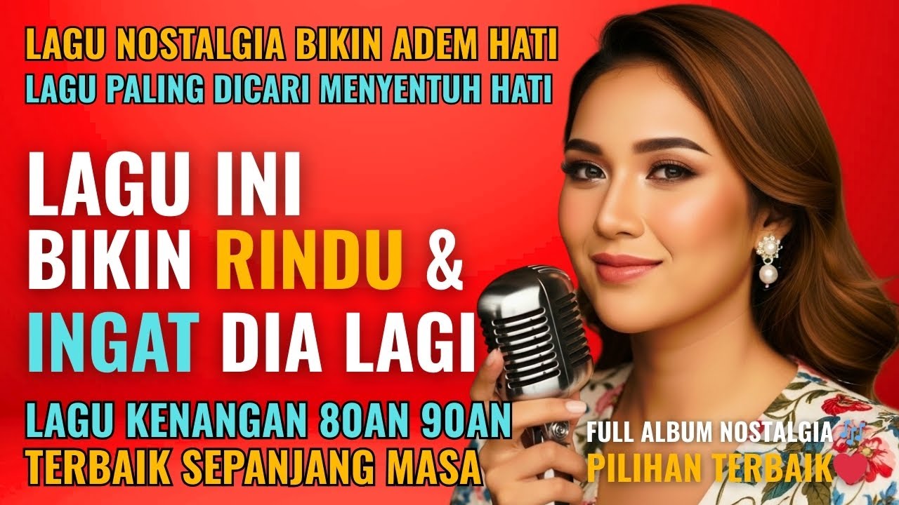 Lagu Lawas Penuh Kenangan 💖🎶 LAGU NOSTALGIA 80an 90an yang BIKIN KANGEN Masa Lalu | Lagu TERPOPULER