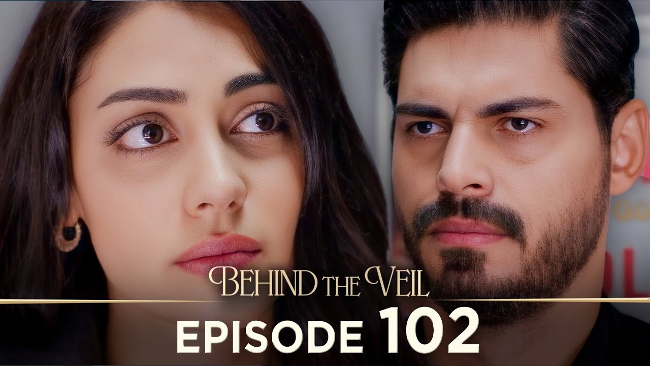 Gelin 102.Bölüm | Behind the Veil Episode 102 | Season 2