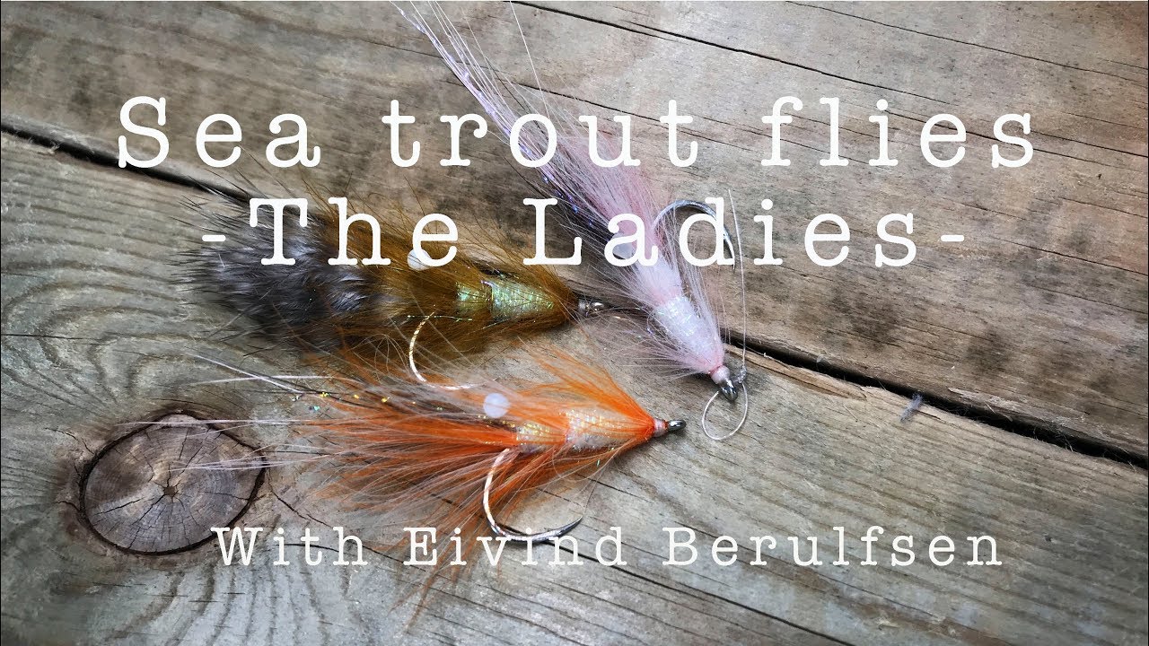 Sea Trout Flies. Fly No 5. The Ladies. My fly-box. With Eivind Berulfsen