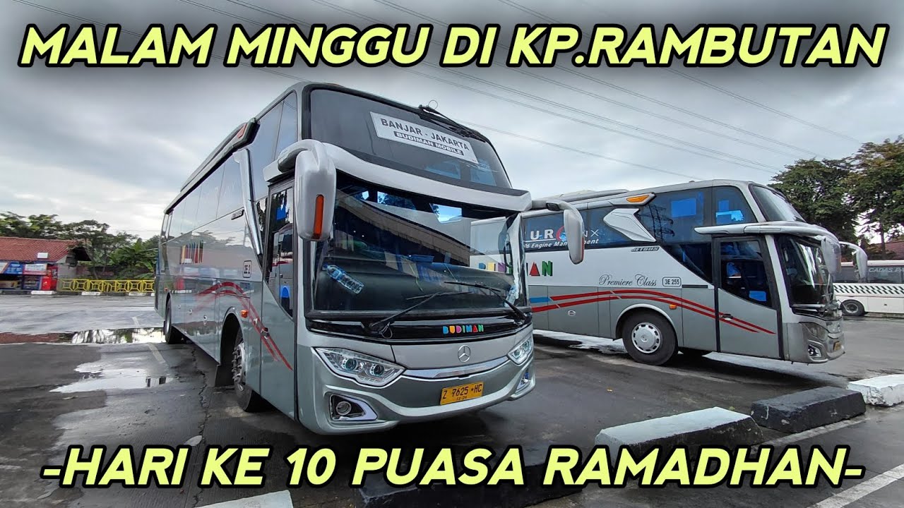 Pantau malam minggu di terminal kp.rambutan | Hari ke 10 puasa ramadhan