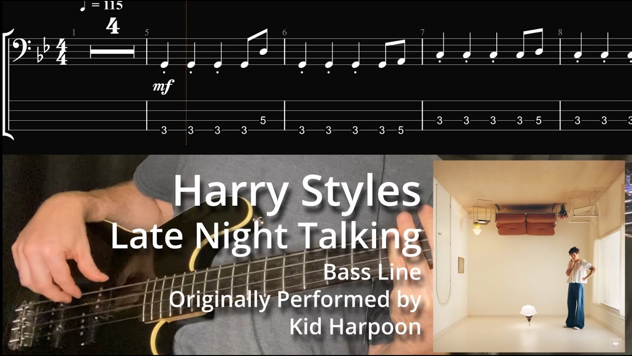 Harry Styles - Late Night Talking (Bass Line w/ Tabs and Standard Notation)