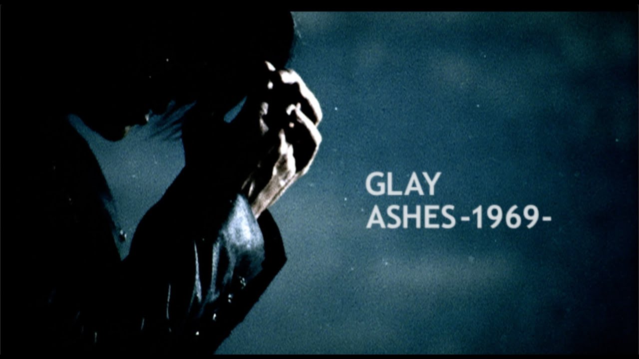 GLAY / ASHES -1969-