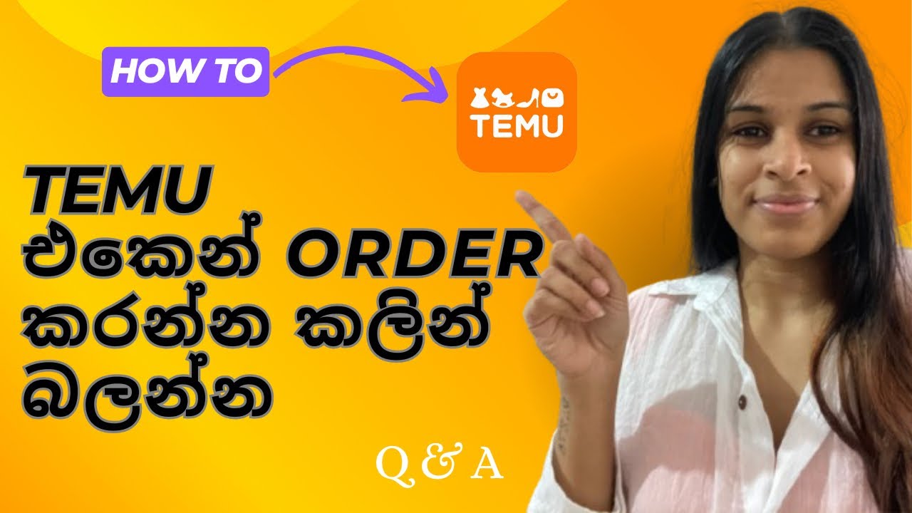 TEMU එකෙන් ORDER කරන්නෙ කොහොමද? TAX ගෙවන්න ඕනෙද? 🤔 Q&A #temu #howtoorder