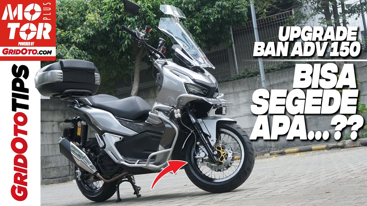 Upgrade Ukuran Ban Honda ADV150, Berapa Maksimalnya? | GridOto Tips
