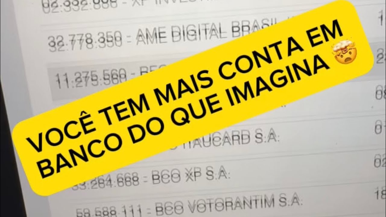 VOC&Ecirc; TEM MAIS CONTA EM BANCO DO QUE IMAGINA 🤯 COMO SABER QUAIS CONTAS FORAM ABERTAS EM MEU NOME?