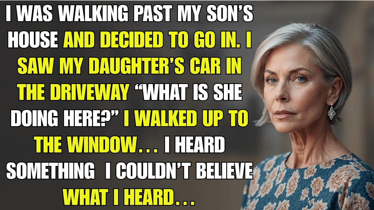 I Stopped By My Son’s House, Saw My Daughter’s Car Outside… Then I Heard Something I Shouldn’t…
