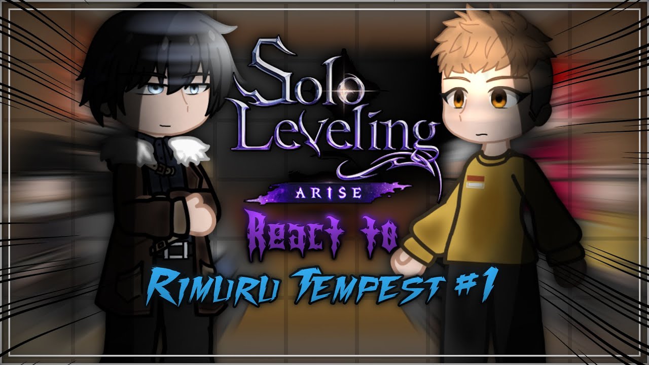 🌟 Solo Leveling Season 2 React to Rimuru Tempest [AU] ✨ | Gacha React 🎥 | Part 1/??