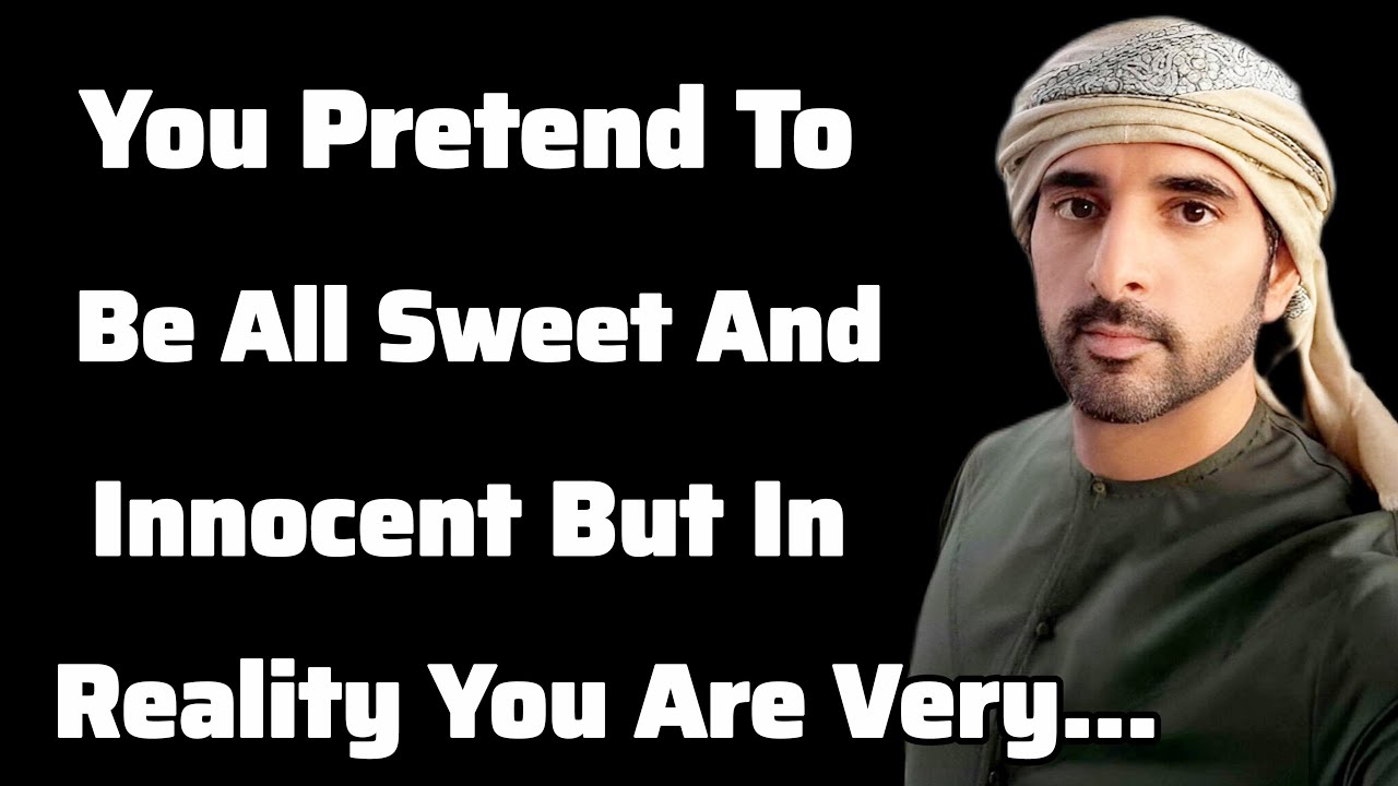 You Act So Sweet and Innocent But in Reality…| Sheikh Hamdan | Fazza Prince of Dubai |Fazza Poems