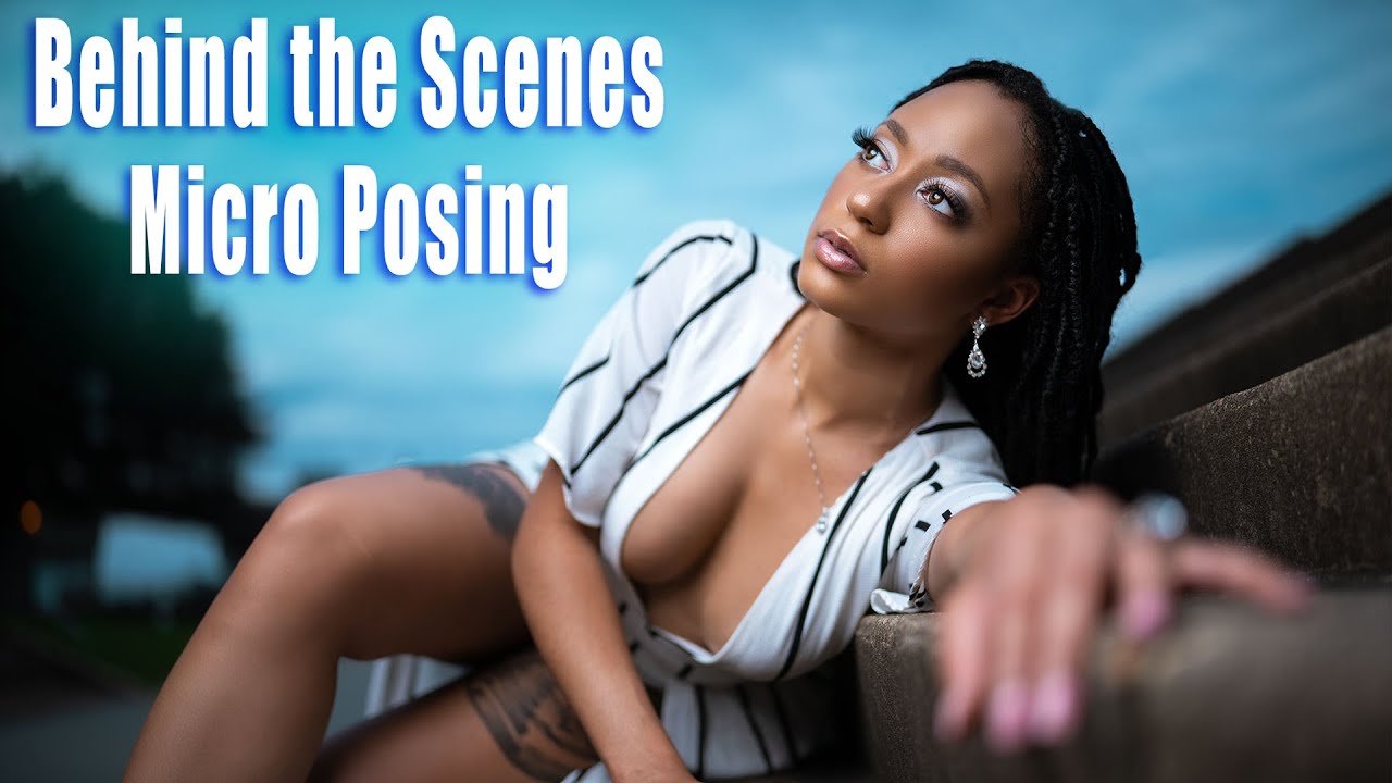 What is Micro Posing? Helping you understand Posing more!